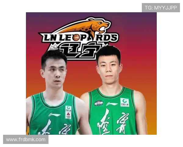 CBA辽篮足球队外援:辽篮足球队的外援球员与阵容分析 CBA辽篮足球队外援:辽篮足球队的外援球员与阵容分析